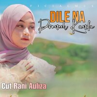 Dile Na Droneuh Kanda - Cut Rani Auliza