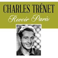 Revoir Paris - Charles Trenet