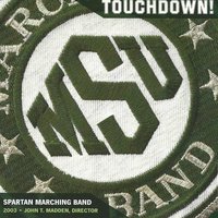 Too Much Time on My Hands / Fooling Yourself - Michigan State University Spartan Marching Band & John T. Madden