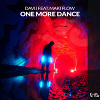 One More Dance - Davij & Maki Flow