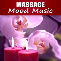 Massage Mood Music - Calm Massage Consort
