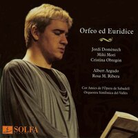 Orfeo ed Euridice: Atto III, Scena I. "Che fiero momento!" - Jordi Domènech & Miki Mori & Cristina Obregón & Orquestra Simfònica dèl Vallès & Cor d'amics de l'Òpera de Sabadell & Кристоф Виллибальд Глюк
