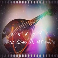 Mandolin - MJ White & Francis Cirioni