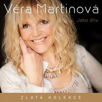 Jednou jsi cowboy - Vera Martinova