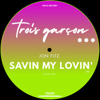 Savin My Lovin' - Jon Fitz