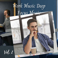 Music for Relaxed Minds - Work Music & Music For Studying and Concentration & Cold Avenue