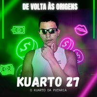 Pega na Minha e Balança - Kuarto 27