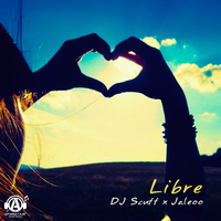 Libre - DJ Scuff & Jaleoo