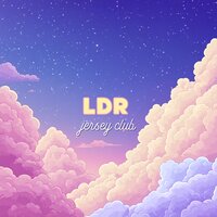 LDR - Jersey Club - Daciva & Tidiet