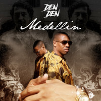 Medellin - Den Den