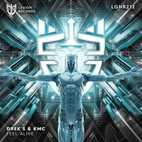 Feel Alive - Drek's & KMC