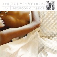 Whatever Turns You On - The Isley Brothers