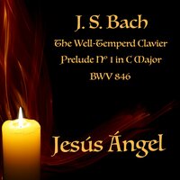 Prelude Nº 1 In C Major - Jesús Ángel & Johann Sebastian Bach