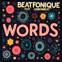 Words - Beatfonique & Londonbeat