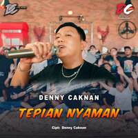 Tepian Nyaman - Denny Caknan