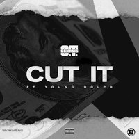 Cut It - O.T. Genasis & Young Dolph