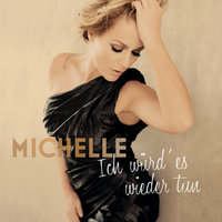 So schön ist die Zeit - MICHELLE & Michelle
