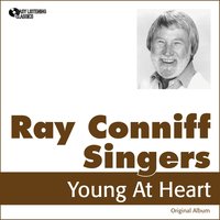 Young At Heart - The Ray Conniff Singers