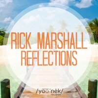 Reflections - Rick Marshall