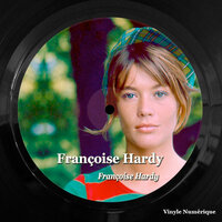 J'suis D'accord - Françoise Hardy