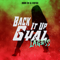 Back it up Gyal - Lagess & DJ Redfish