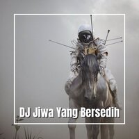 DJ Sampaikan Pada Jiwa Yang Bersedih Remix - DJ ERKA