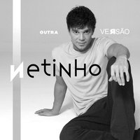 A Menina Das Meninas - Netinho (Axe) & Netinho