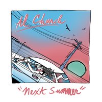 Next Summer - Al Church