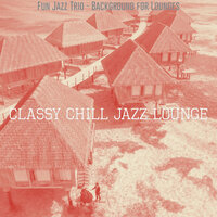 Carefree Music for Cocktail Bars - Classy Chill Jazz Lounge