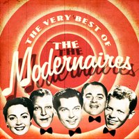When My Lover Comes Back - The Modernaires