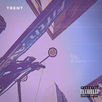 His and Hers - Trent