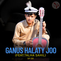 Ganus Halaty Joo - Sp Gb & Talha sahil