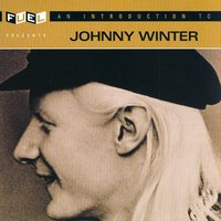 The Guy You Left Behind - Johnny Winter