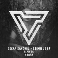 Stimulus - Óscar Sánchez & 98Rpm