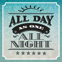 All Day All Night - As One & Kanto
