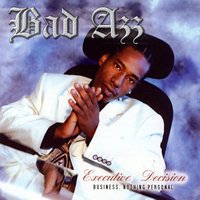 Executive Decision Intro - Bad Azz