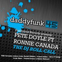 The DJ Roll Call - Pete Doyle & Ronnie Canada & Freakshow