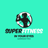In Your Eyes - SuperFitness