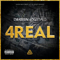 4REAL - Daxsen & OG Maco