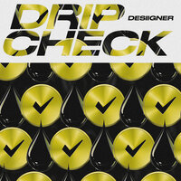 Drip Check - Desiigner