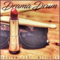 Drama Drum - DarioM & MsLilDin