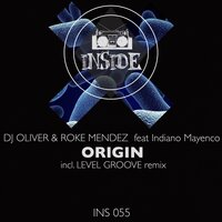 Origin - Dj Oliver & Roke Mendez & Indiano Mayenco