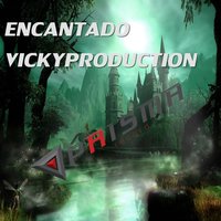 Encantado - Vickyproduction