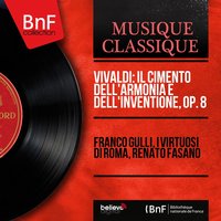 The Four Seasons, Violin Concerto No. 2 in G Minor, RV 315 "Summer": II. Adagio e piano - Presto e forte - I Virtuosi di Roma & Renato Fasano & Guido Mozzato & Антонио Вивальди