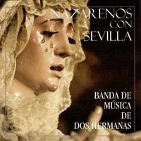 Nazareno - Banda de Musica de Dos Hermanas "Santa Ana"