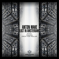 Lost in Amsterdam - Anton Make