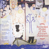 Of Visions and Truth: A Song Cycle: Lullaby - New Black Music Repertory Ensemble & Rodrick Dixon & Bonita Hyman & Donnie Ray Albert