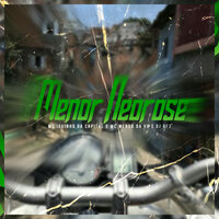 Menor Neorose - Mc Iguinho da capital & MC Menor da VU
