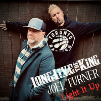 Light It Up - Long Live the King & Joel Turner