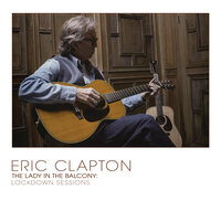 Key To The Highway - Eric Clapton